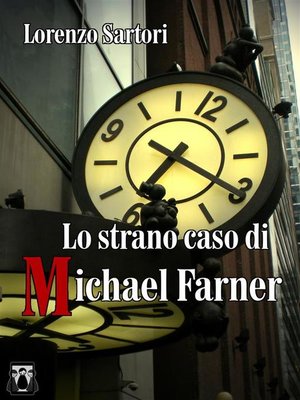 cover image of Lo strano caso di Michael Farner